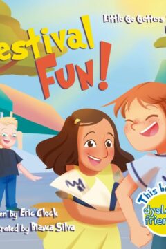 Festival Fun! : [Dyslexic Version- Book 2]