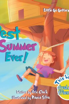 Best Summer Ever! : [Dyslexic Version - Book 1]